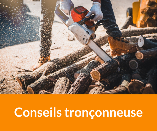 Conseils tronçonneuse